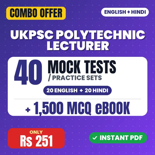 UKPSC Polytechnic Lecturer Exam Paper 1 – 40 Most Important Mock Tests / Practice Sets and 1500 MCQ eBook | English & Hindi Medium PDF Download