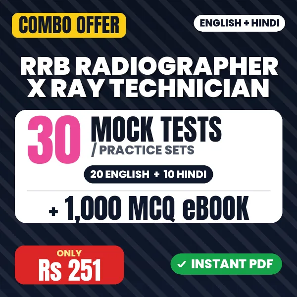 RRB Radiographer X-Ray Technician Exam – 30 Most Important Mock Tests / Practice Sets and 1000 MCQ eBook | English & Hindi Medium PDF Download