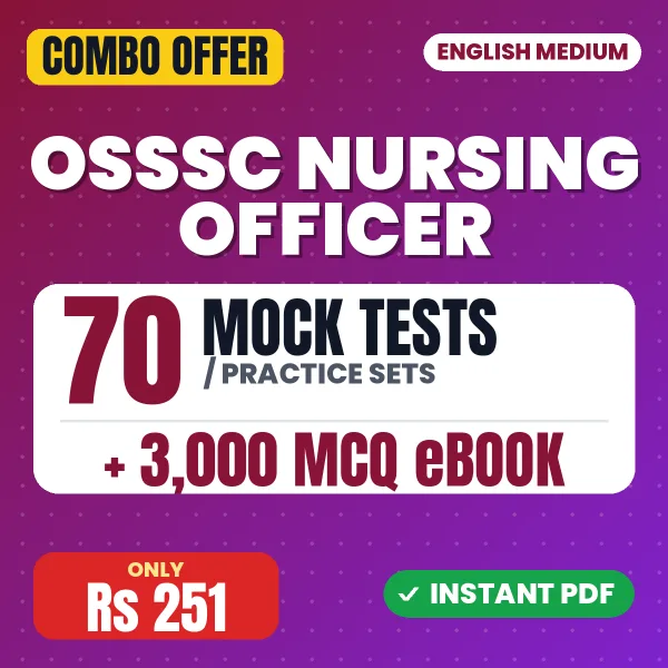 OSSSC Nursing Officer Exam – 70 Most Important Mock Tests / Practice Sets and 3000 MCQ eBook | English Medium PDF Download