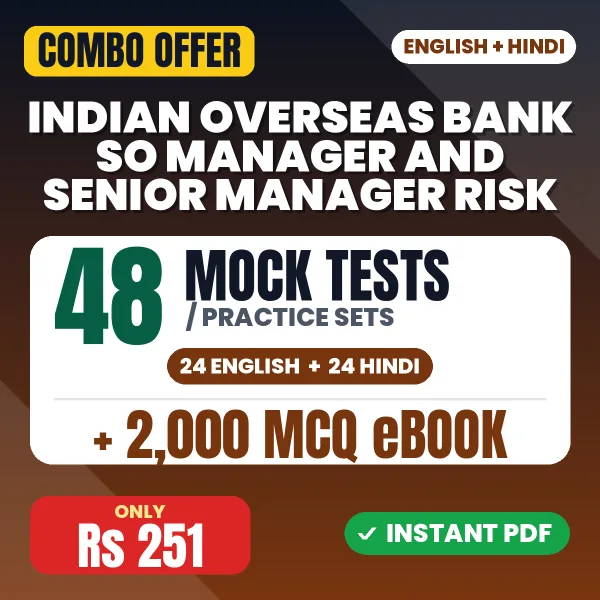 Indian Overseas Bank SO (Manager & Senior Manager - Risk) Exam – 48 Most Important Mock Tests / Practice Sets and 2000 MCQ eBook | English & Hindi Medium PDF Download