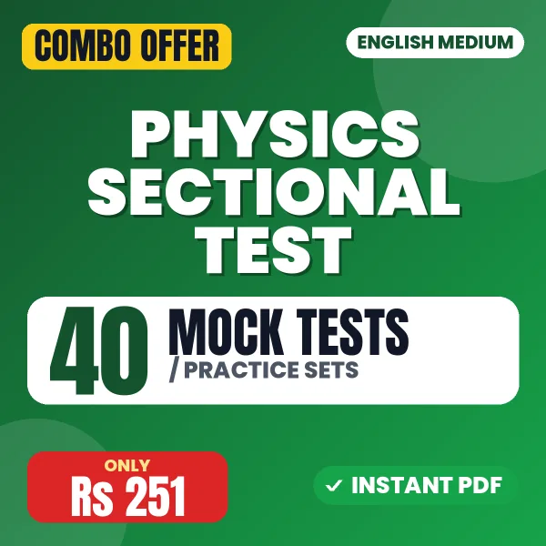 Physics Sectional Test Paper – 40 Most Important Mock Tests / Practice Sets | English Medium PDF Download