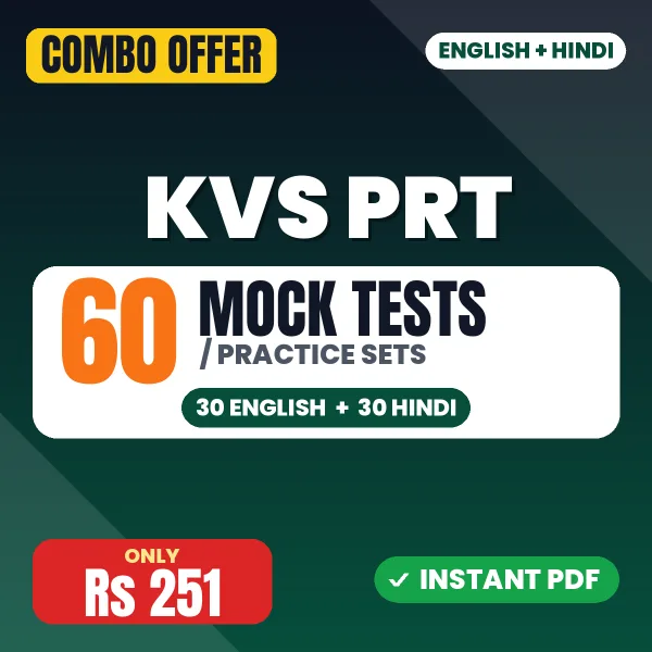 KVS PRT (Primary Teachers) Prelims TIER I Exam – 60 Most Important Mock Tests / Practice Sets | English & Hindi Medium PDF Download