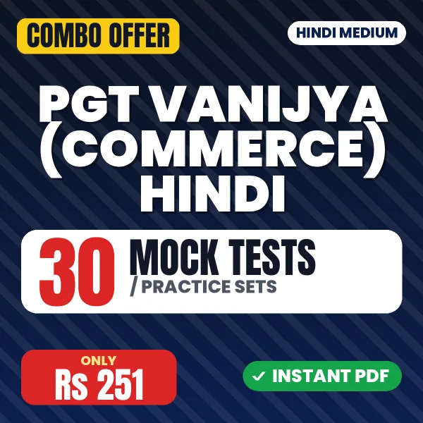 PGT Vanijya (Commerce) – 30 Most Important Mock Tests / Practice Sets | Hindi Medium PDF Download