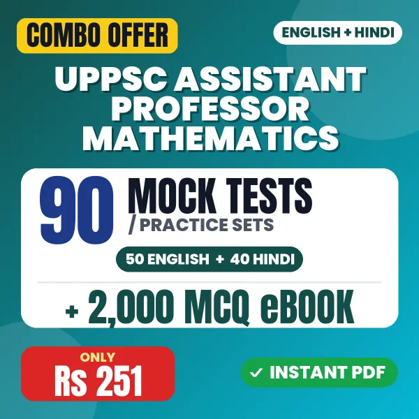 UPPSC Assistant Professor (Mathematics) Prelims Exam – 90 Most Important Mock Tests / Practice Sets and 2000 MCQ eBook | English & Hindi Medium PDF Download