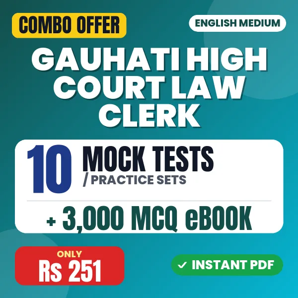 Gauhati High Court Law Clerk Exam – 10 Most Important Mock Tests / Practice Sets and 3000 MCQ eBook | English Medium PDF Download