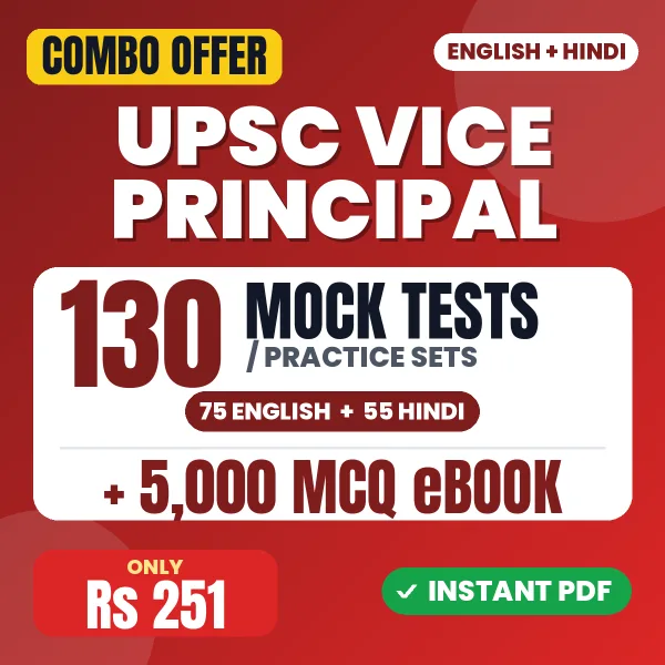 UPSC Vice Principal Exam – 130 Most Important Mock Tests / Practice Sets and 5000 MCQ eBook | English & Hindi Medium PDF Download