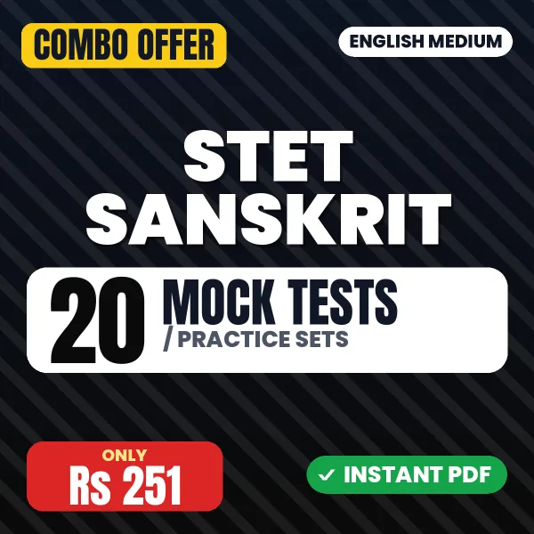 STET Sanskrit & Pedagogy Exam – 20 Most Important Mock Tests / Practice Sets | English Medium PDF Download