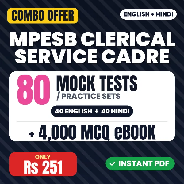 MPESB Clerical Service Cadre (Paper-1) Exam – 80 Most Important Mock Tests / Practice Sets and 4000 MCQ eBook | English & Hindi Medium PDF Download