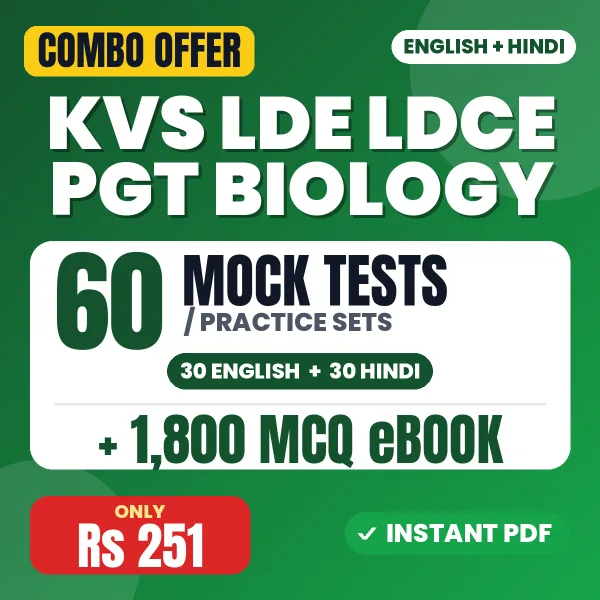 KVS LDE/LDCE PGT (Biology) Exam Tier 1 – 60 Most Important Mock Tests / Practice Sets and 1800 MCQ eBook | English & Hindi Medium PDF Download
