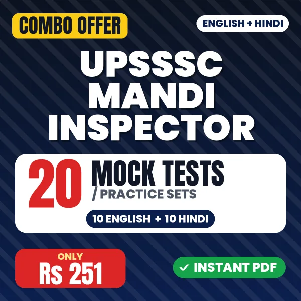 UPSSSC Mandi Inspector Exam – 20 Most Important Mock Tests / Practice Sets | English & Hindi Medium PDF Download
