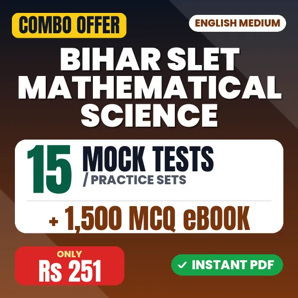 Bihar SLET Mathematical Science Exam – 15 Most Important Mock Tests / Practice Sets and 1500 MCQ eBook | English Medium PDF Download