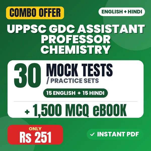 UPPSC GDC Assistant Professor (Chemistry) Exam – 30 Most Important Mock Tests / Practice Sets and 1500 MCQ eBook | English & Hindi Medium PDF Download