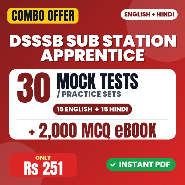 DSSSB Sub Station Apprentice Exam – 30 Most Important Mock Tests / Practice Sets and 2000 MCQ eBook | English & Hindi Medium PDF Download