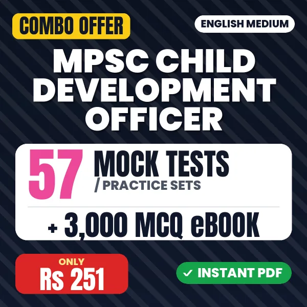 MPSC Child Development Officer Paper 1 Exam – 57 Most Important Mock Tests / Practice Sets and 3000 MCQ eBook | English Medium PDF Download