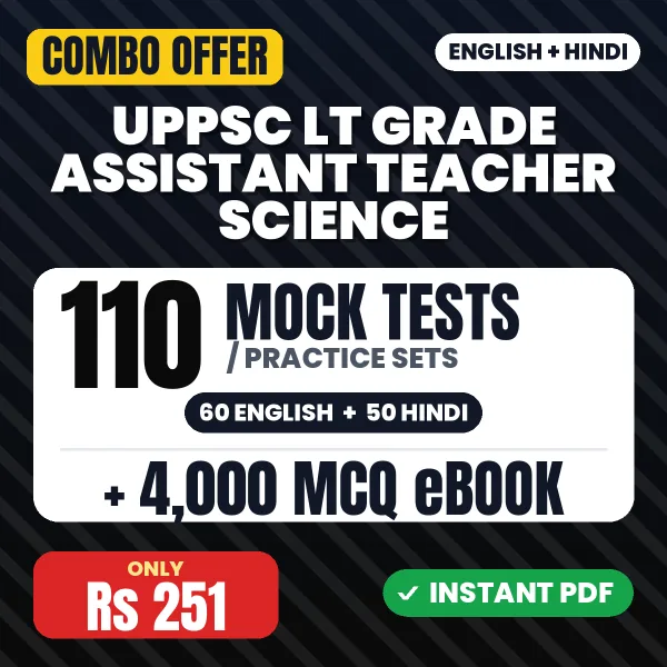 UPPSC LT Grade Assistant Teacher (Science) Exam – 110 Most Important Mock Tests / Practice Sets and 4000 MCQ eBook | English & Hindi Medium PDF Download