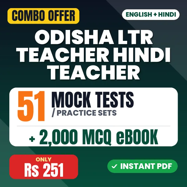 Odisha LTR Teacher Hindi Teacher Prelims Exam – 51 Most Important Mock Tests / Practice Sets and 2000 MCQ eBook | English & Hindi Medium PDF Download