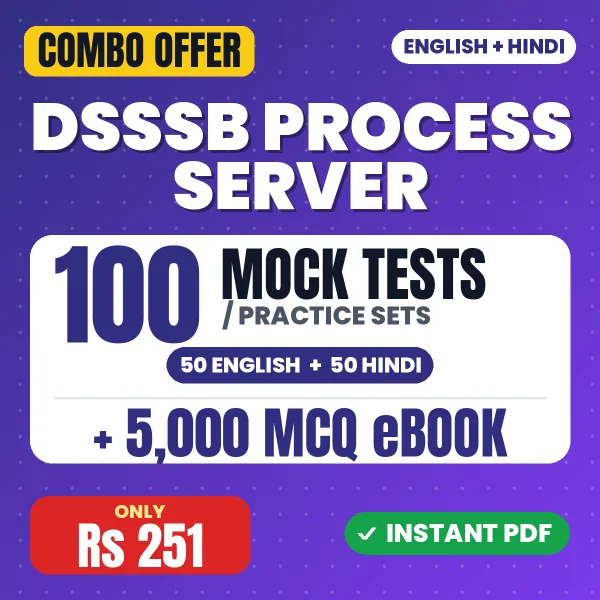 DSSSB Process Server TIER-1 Exam – 100 Most Important Mock Tests / Practice Sets and 5000 MCQ eBook | English & Hindi Medium PDF Download