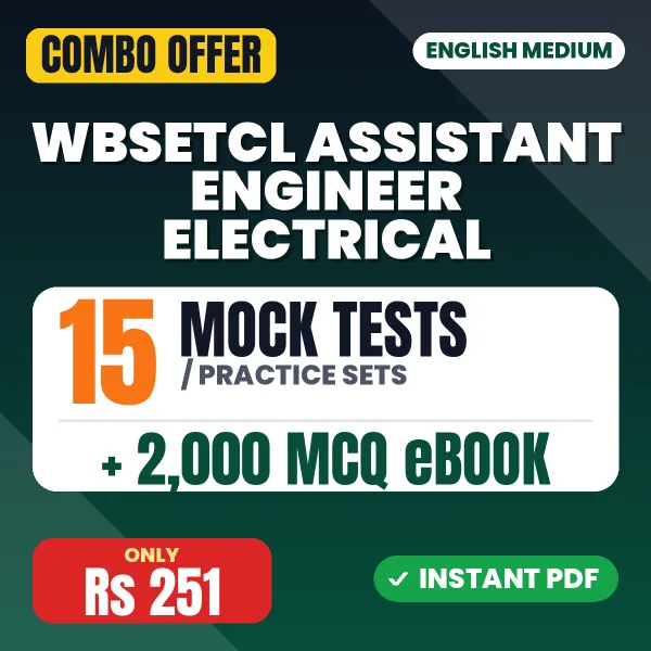 WBSETCL Assistant Engineer Electrical Exam – 15 Most Important Mock Tests / Practice Sets and 2000 MCQ eBook | English Medium PDF Download