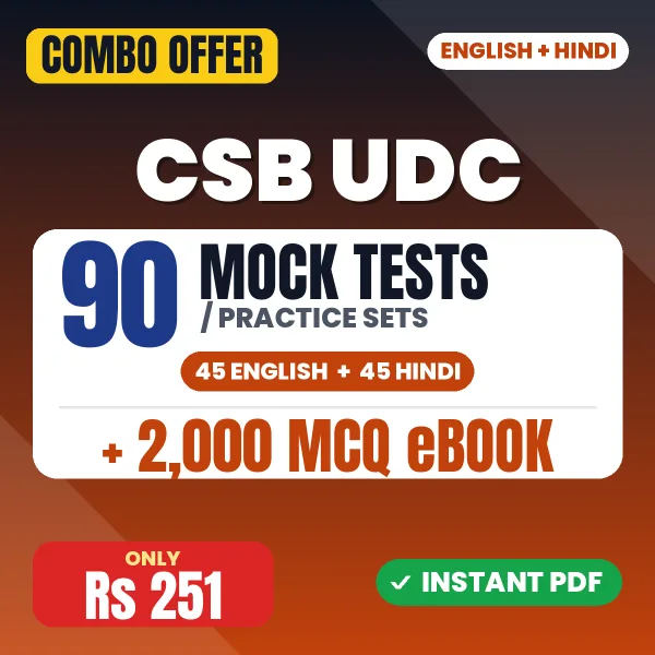 CSB UDC Exam – 90 Most Important Mock Tests / Practice Sets and 2000 MCQ eBook | English & Hindi Medium PDF Download