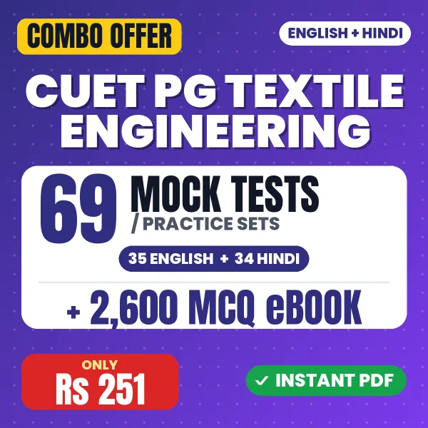 CUET PG Textile Engineering ((MTQP12) Exam – 69 Most Important Mock Tests / Practice Sets and 2600 MCQ eBook | English & Hindi Medium PDF Download