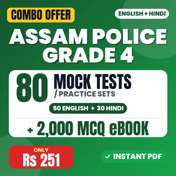 Assam Police Grade 4 Exam – 80 Most Important Mock Tests / Practice Sets and 2000 MCQ eBook | English & Hindi Medium PDF Download