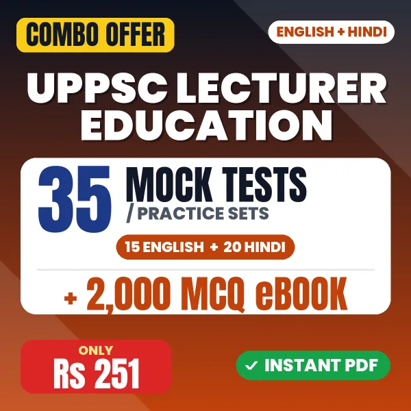 UPPSC Lecturer Education Prelims Exam – 35 Most Important Mock Tests / Practice Sets and 2000 MCQ eBook | English & Hindi Medium PDF Download