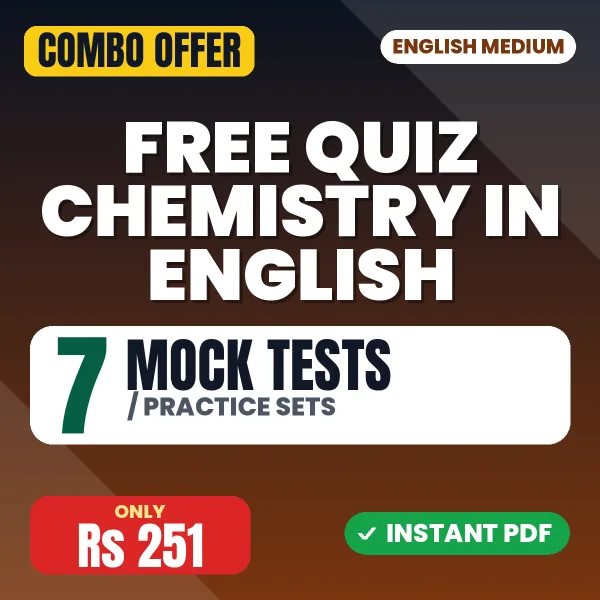 FREE Quiz Chemistry in English - Matter and Its Classification – 7 Most Important Mock Tests / Practice Sets | English Medium PDF Download