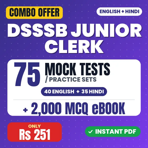 DSSSB Junior Clerk Exam – 75 Most Important Mock Tests / Practice Sets and 2000 MCQ eBook | English & Hindi Medium PDF Download