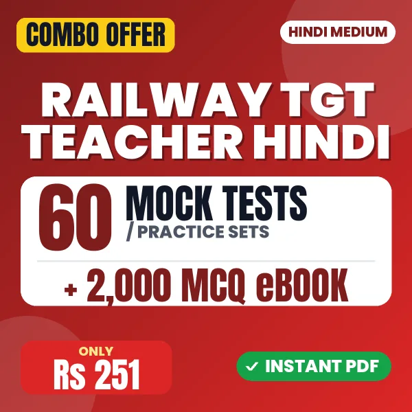 Railway TGT Teacher (Hindi) Exam – 60 Most Important Mock Tests / Practice Sets and 2000 MCQ eBook | Hindi Medium PDF Download