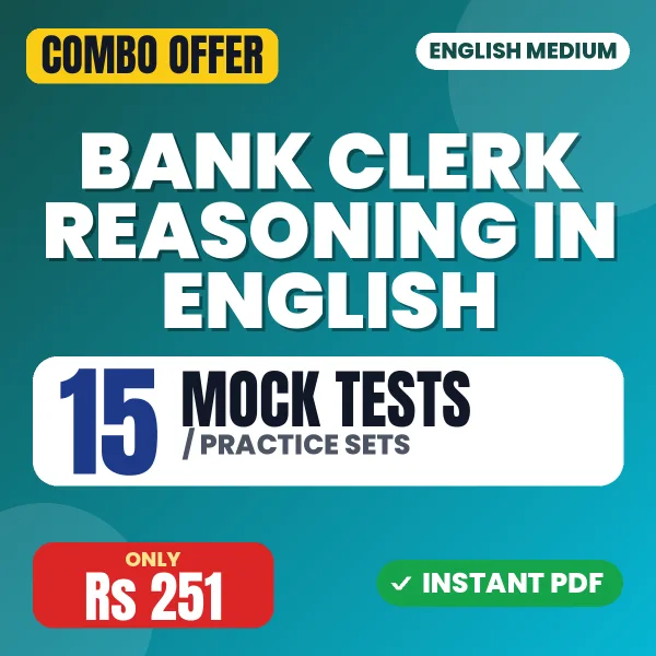 Bank Clerk Reasoning with Solution – 15 Most Important Mock Tests / Practice Sets | English Medium PDF Download