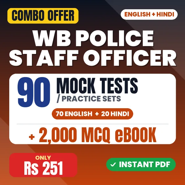 WB Police Staff Officer (Prelims) Exam – 90 Most Important Mock Tests / Practice Sets and 2000 MCQ eBook | English & Hindi Medium PDF Download