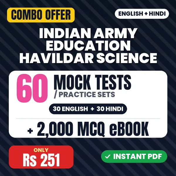 Indian Army Education Havildar (Science) Exam – 60 Most Important Mock Tests / Practice Sets and 2000 MCQ eBook | English & Hindi Medium PDF Download