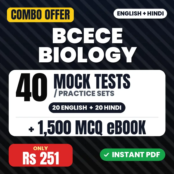 BCECE Biology Exam – 40 Most Important Mock Tests / Practice Sets and 1500 MCQ eBook | English & Hindi Medium PDF Download
