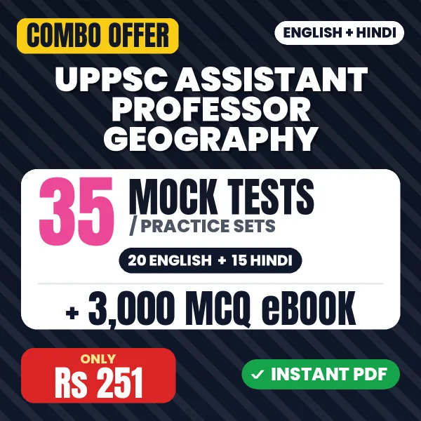 UPPSC Assistant Professor (Geography) Prelims Exam – 35 Most Important Mock Tests / Practice Sets and 3000 MCQ eBook | English & Hindi Medium PDF Download