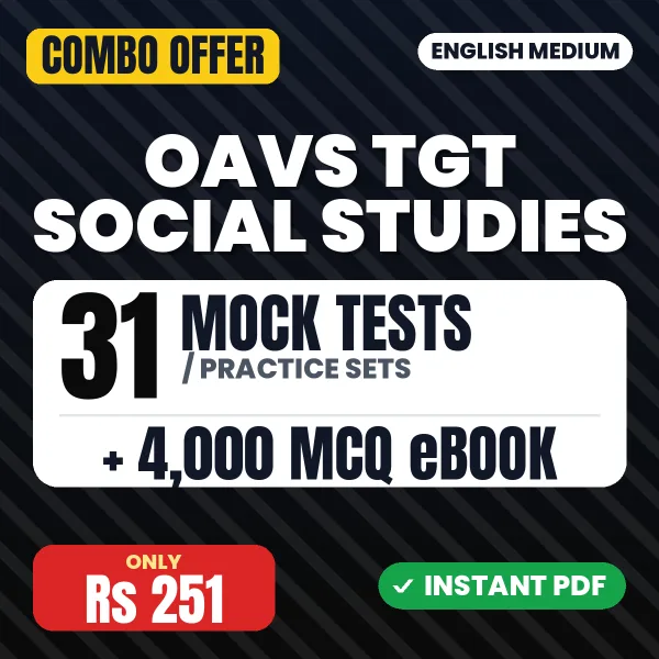 OAVS TGT (Social Studies) Exam – 31 Most Important Mock Tests / Practice Sets and 4000 MCQ eBook | English Medium PDF Download