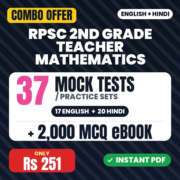RPSC 2nd Grade Teacher (Mathematics) Exam – 37 Most Important Mock Tests / Practice Sets and 2000 MCQ eBook | English & Hindi Medium PDF Download