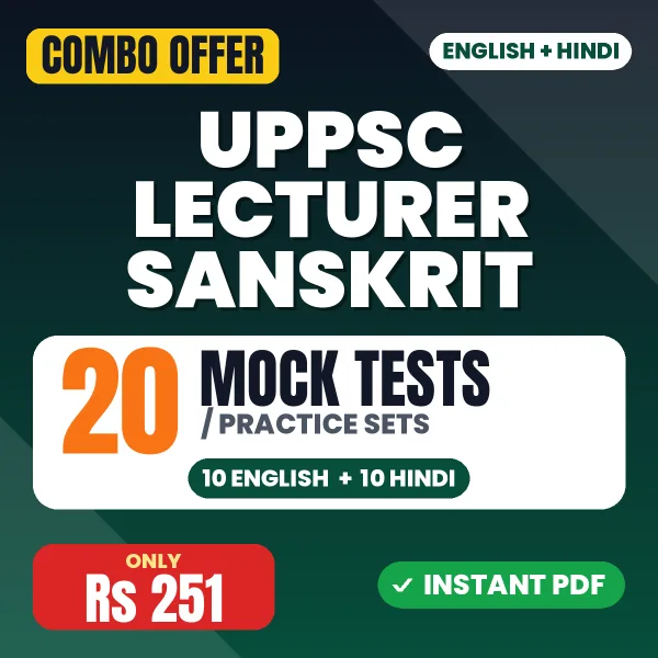 UPPSC Lecturer Sanskrit Prelims Exam – 20 Most Important Mock Tests / Practice Sets | English & Hindi Medium PDF Download