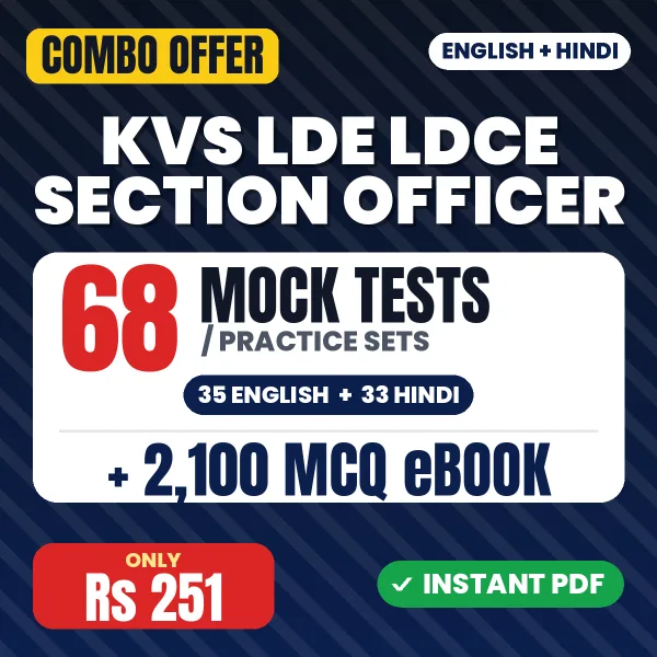 KVS LDE/LDCE Section Officer Exam Tier 1 – 68 Most Important Mock Tests / Practice Sets and 2100 MCQ eBook | English & Hindi Medium PDF Download