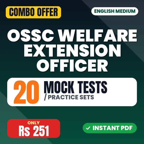 OSSC Welfare Extension Officer Prelims Exam – 20 Most Important Mock Tests / Practice Sets | English Medium PDF Download