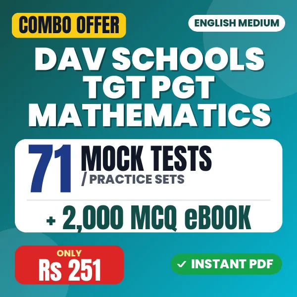 DAV Schools TGT PGT (Mathematics) Exam – 71 Most Important Mock Tests / Practice Sets and 2000 MCQ eBook | English Medium PDF Download