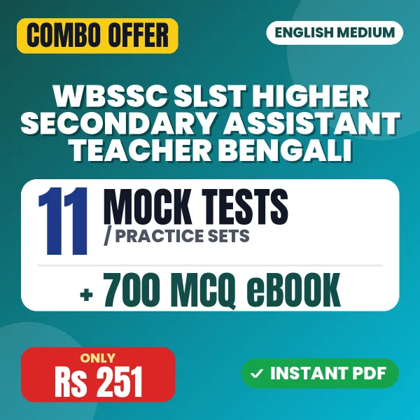 WBSSC SLST Higher Secondary Assistant Teacher (Bengali) Exam – 11 Most Important Mock Tests / Practice Sets and 700 MCQ eBook | English Medium PDF Download