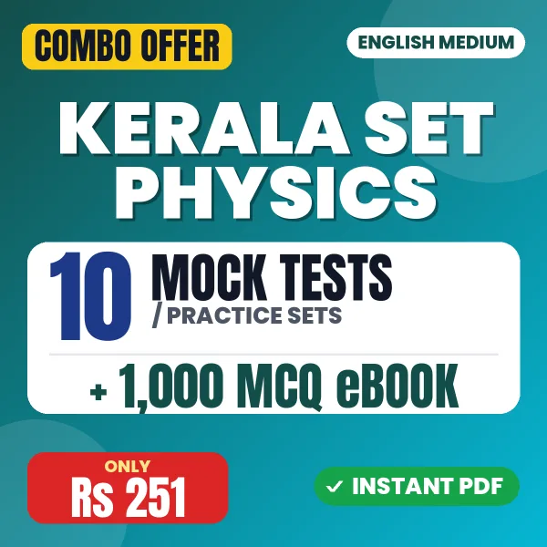 Kerala SET Physics Exam – 10 Most Important Mock Tests / Practice Sets and 1000 MCQ eBook | English Medium PDF Download