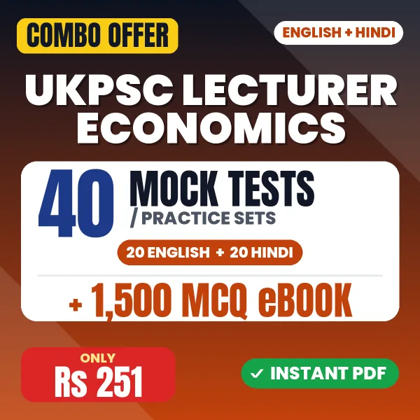 UKPSC Lecturer Economics Exam Paper 1 – 40 Most Important Mock Tests / Practice Sets and 1500 MCQ eBook | English & Hindi Medium PDF Download