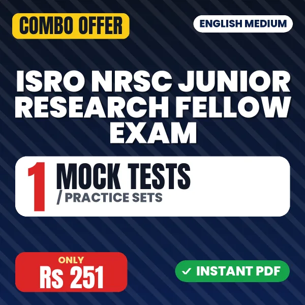 NRSC Junior Research Fellow Exam – 1 Most Important Mock Tests / Practice Sets | English Medium PDF Download
