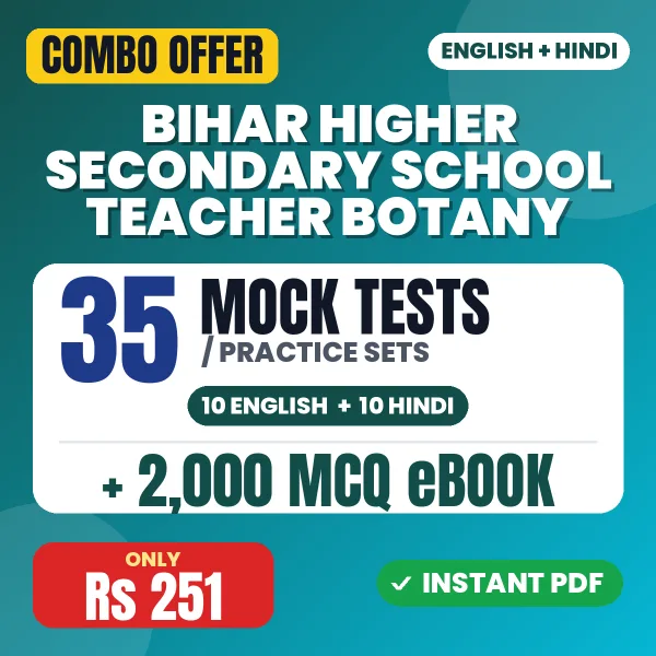 Bihar Higher Secondary School Teacher Botany (Paper-II) Exam – 35 Most Important Mock Tests / Practice Sets and 2000 MCQ eBook | English & Hindi Medium PDF Download