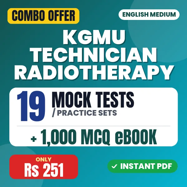 KGMU Technician Radiotherapy Exam – 19 Most Important Mock Tests / Practice Sets and 1000 MCQ eBook | English Medium PDF Download