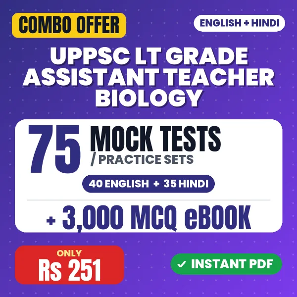 UPPSC LT Grade Assistant Teacher (Biology) Exam – 75 Most Important Mock Tests / Practice Sets and 3000 MCQ eBook | English & Hindi Medium PDF Download
