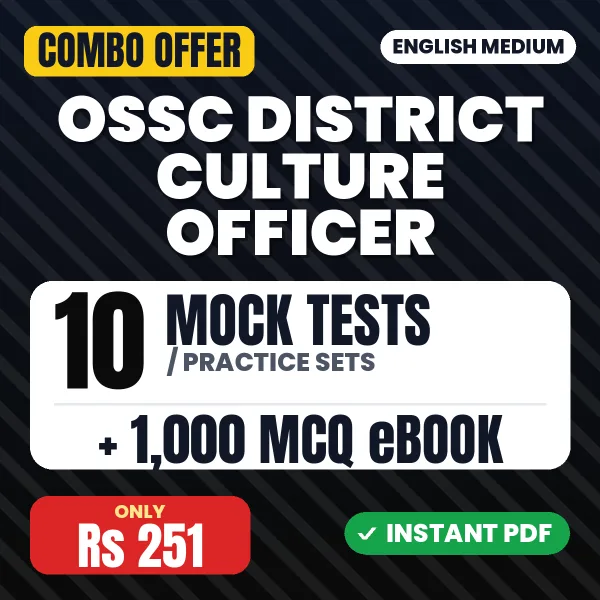 OSSC District Culture Officer Exam – 10 Most Important Mock Tests / Practice Sets and 1000 MCQ eBook | English Medium PDF Download