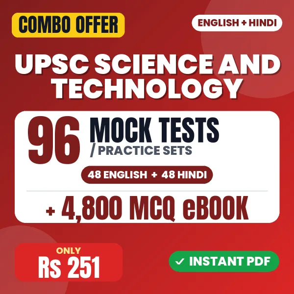 UPSC Science & Technology – 96 Most Important Mock Tests / Practice Sets and 4800 MCQ eBook | English & Hindi Medium PDF Download