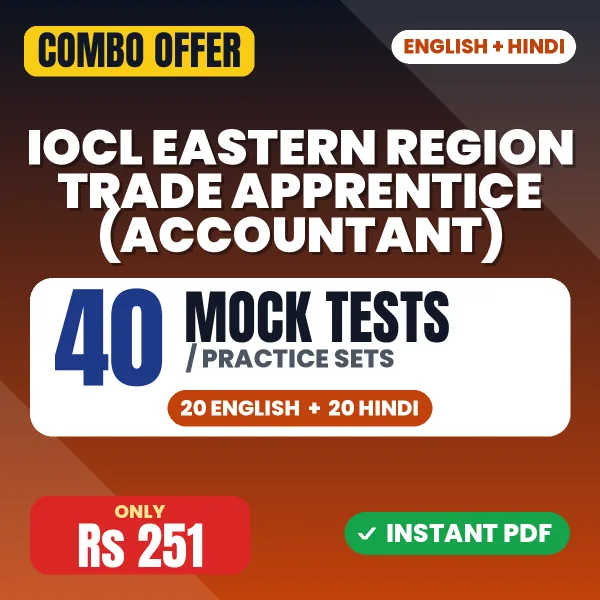 IOCL Eastern Region Trade Apprentice (Accountant) Exam – 40 Most Important Mock Tests / Practice Sets | English & Hindi Medium PDF Download